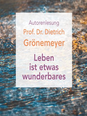 cover image of Leben ist etwas wunderbares